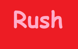 Rush